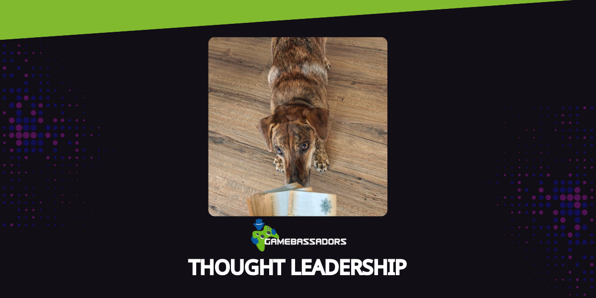 Gamebassadors thought leadership untrusty partners